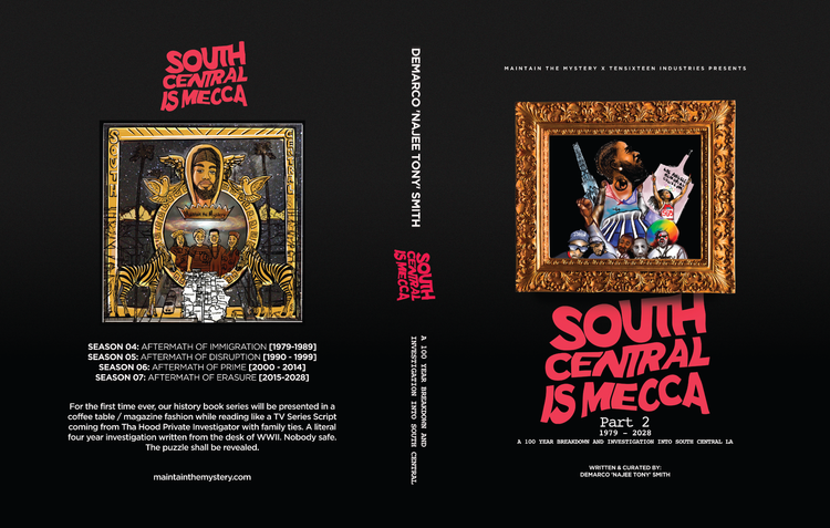 South Central Is Mecca Part Two