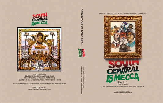 South Central Is Mecca Part One (E-Book)