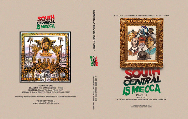 South Central Is Mecca (Part One)
